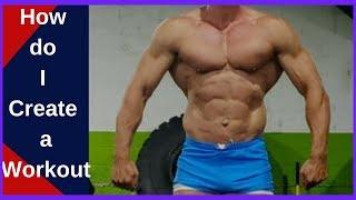 How Do I Create a Workout Exercise for My Muscles?