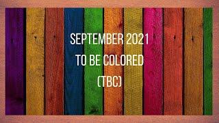 September 2021 TBC | To Be Colored