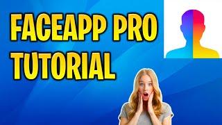 How To Download FaceApp Pro on iOS & Android in 2024