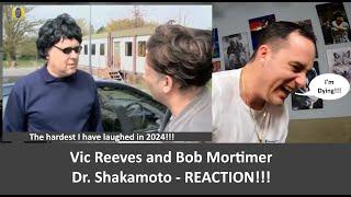 American Reacts to Vic Reeves and Bob Mortimer - Dr. Shakamoto REACTION