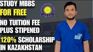 Study MBBS in Kazakhstan for free! | 120% Scholarship, Admission Process & Complete Guide | #mbbs