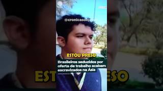 VOCÊ VIU QUE OS BR TÃO SENDO ESCRAVIZADOS?? #shorts #noticias #brasileiro #asia