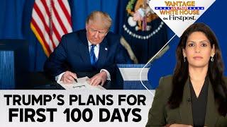 What is Trump's Agenda for his First 100 Days? | Vantage with Palki Sharma