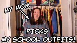 I let my mom pick my school outfits for a week...