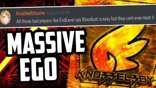 Proof Knobbelboy has a Giant Ego - I'm done with him.