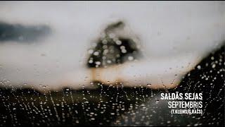 Saldās sejas -"Septembris" (Teksta video)