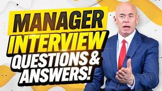 MANAGER Interview Questions & Answers! (How to PASS a MANAGERIAL Job Interview in 2023!)