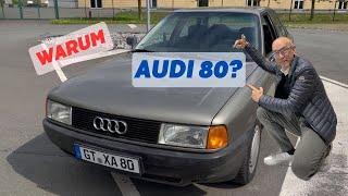 Warum Audi 80 gekauft?