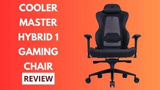 Cooler Master Hybrid 1 Gaming Chair: Ultimate Comfort and Style for Gaming Warriors! Honest Review