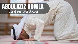 Абдулазиз Домла - Такво Хакида | Abdulaziz domla - Taqvo Haqida