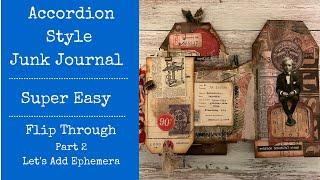 Accordion Style Junk Journal | Flip Through | Part 2 - Let's Add Ephemera | Super Easy