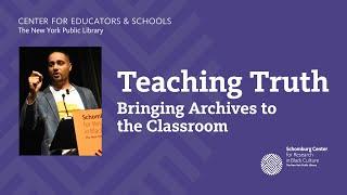 Teaching Truth: Bringing Archives to the Classroom