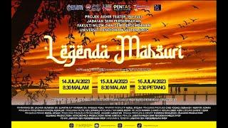 Pentas Teater 2023 - Legenda Mahsuri (Hari 1)