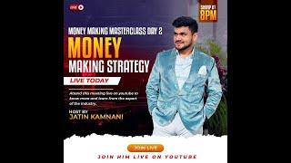 Money Making Strategy By Jatin Kamnani | Money Making Masterclass Day-2