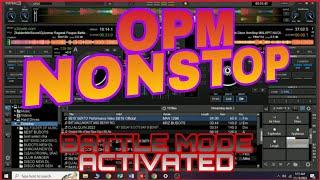 OPM NONTOP MUSIC, BATTLE MODE ACTIVTED "LUPIG SILA"DJ GLENSKI REMIX.