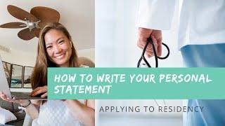 How to Write Your Personal Statement for Residency Applications
