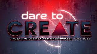 Dare to Create - 2024 HOSA ILC Promo