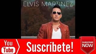 Elvis Martinez -  Mix 1 Hora completa de las mejores Bachatas