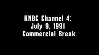 KNBC Channel 4: July 9, 1991 Commercial Break