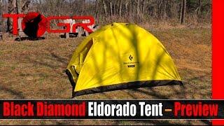 EXPENSIVE but Tough - Black Diamond Eldorado Tent – Preview