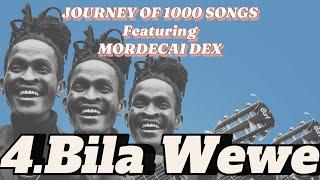 [4/1000] MORDECAI DEX - Bila Wewe (Acoustic)  [SMS “SKIZA 6987822” TO 811]