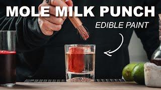 TRY THIS EDIBLE PAINT, Best Cocktail Garnish Ever  -  Mole Clarified Milk Punch