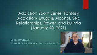 Addiction Zoom Series: Fantasy Addiction (January 20, 2021)