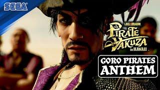 Like a Dragon: Pirate Yakuza in Hawaii | Goro Pirates Anthem