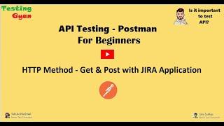 Get & Post Requests | Jira  APIs with Postman #TestingGyan#ApiTesting#RestAPIs#TestAutomation