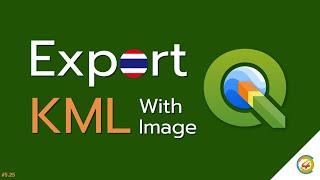 QGIS: Export to KML with image [TH]