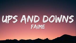 Faime - Ups and Downs (Lyrics)