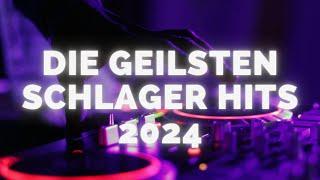 Die geilsten Schlager Hits 2024