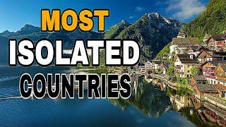 Top 10 Most Isolated Countries In The World