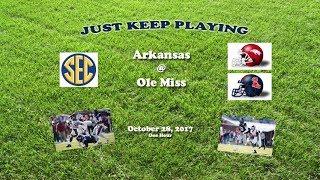 2017 Arkansas @ Ole Miss One Hour