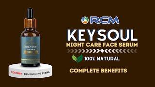 RCM Keysoul Night Care Face Serum Benefits in Hindi, Key Soul Beauty Products Review and Information