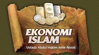 Tabligh Akbar: Ekonomi Islam (Ustadz Abdul Hakim Amir Abdat)