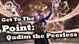 Get To The Point: A Qadim the Peerless Guide for Guild Wars 2 (Wing 7)