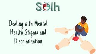 Dealing with Mental Health Stigma and Discrimination | Solh Wellness