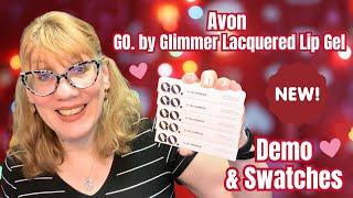 Avon New GO. by Glimmer Lacquered Lip Gel Demo & Swatches