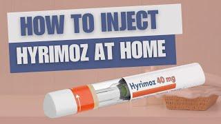 How to Inject Hyrimoz at Home