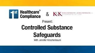 Controlled Substance Safeguards