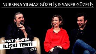 Mesut Süre İle İlişki Testi | Konuklar: Nursena Yılmaz Güzeliş & Saner Güzeliş