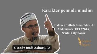 (Khutbah Jum'at) Karakter pemuda muslim | Ust. Budi Ashari, Lc