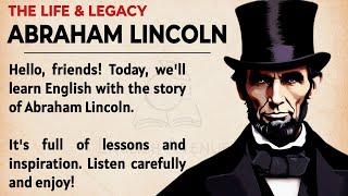 The Story of Abraham Lincoln || Learn English Through Story Level 2 || English Listening Practice 