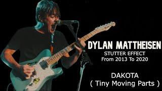 Dylan Mattheisen Guitar Stutter Effect Evolution From 2013 To 2020 ( Tiny Moving Parts - Dakota )