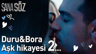 Duru&Bora Aşk Hikayesi 2  | Sana Söz