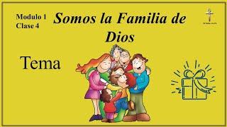 Curso de formación cristiana, Somos la Familia de Dios