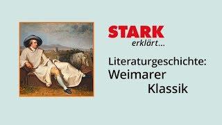 Literaturgeschichte: Weimarer Klassik | STARK erklärt