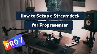 How to setup your stream deck with Propresenter 7