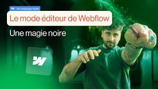 La magie du mode éditeur sur Webflow